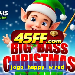 jogo happy wired paga mesmo